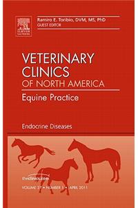 Endocrine Diseases, an Issue of Veterinary Clinics: Equine Practice