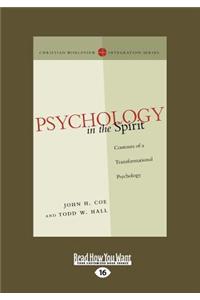 Psychology in the Spirit (Large Print 16pt)