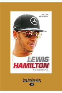 Lewis Hamilton: The Biography (Large Print 16pt)