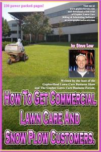 How To Get Commercial Lawn Care And Snow Plow Customers.