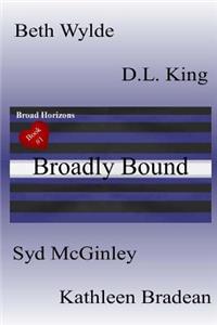 Broadly Bound