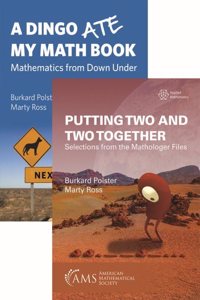 Putting Two and Two Together and A Dingo Ate My Math Book (2-Volume Set)