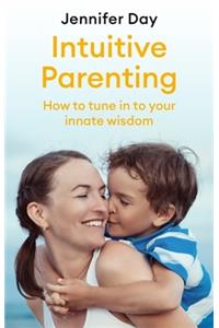 Intuitive Parenting