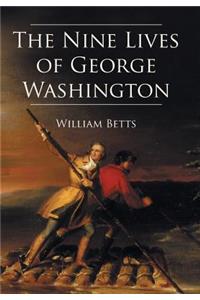 The Nine Lives of George Washington