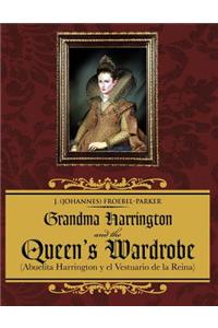 Grandma Harrington and the Queen's Wardrobe