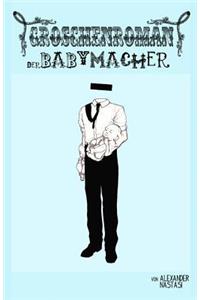 Der Babymacher