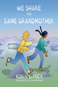 We Share the Same Grandmother