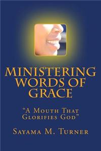 Ministering Words of Grace