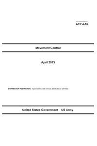 Army Techniques Publication ATP 4-16 Movement Control April 2013