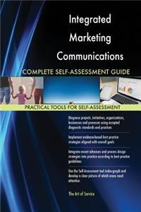 Integrated Marketing Communications Complete Self-Assessment Guide