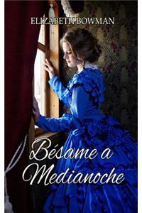 Bésame a medianoche.
