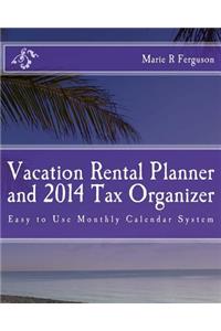 Vacation Rental Planner and 2014 Tax Organizer