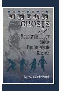 Union Ghosts of Mountsville Hollow