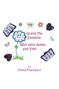 Grand Ma Explains