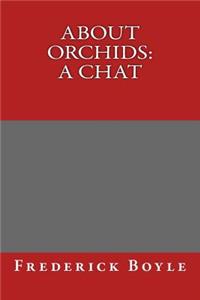 About Orchids