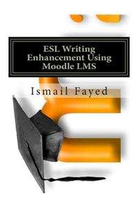 ESL Writing Enhancement Using Moodle LMS