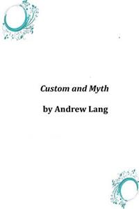 Custom and Myth
