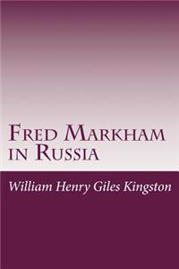 Fred Markham in Russia
