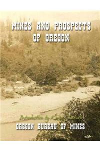 Mines and Prospects of Oregon