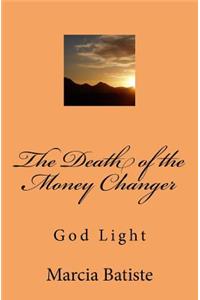 Death of the Money Changer