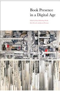 Book Presence in a Digital Age