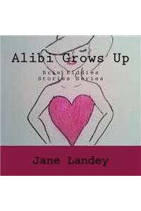Alibi Grows Up