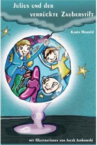 Julius Und Der Verruckte Zauberstift