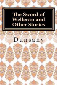 The Sword of Welleran and Other Stories