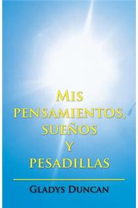 Mis pensamientos, sueños y pesadillas