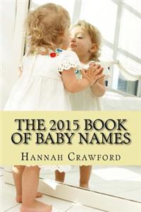 The 2015 Book of Baby Names