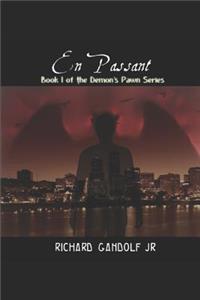 En Passant: Book One of the Demon's Pawn Series.: The First Book in the Demon's Pawn Series.