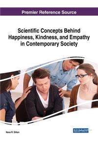 Scientific Concepts Behind Happiness, Kindness, and Empathy in Contemporary Society