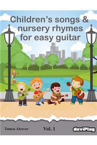 Children's songs & nursery rhymes for easy guitar. Vol 1.