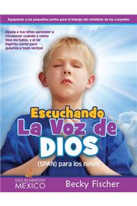Escuchando la voz de Dios (SPAN) para los niños