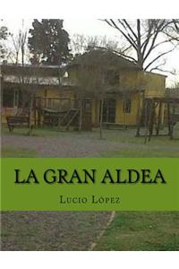 la gran aldea