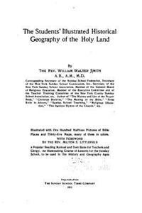 Students' Illustrated Historical Geography of the Holy Land