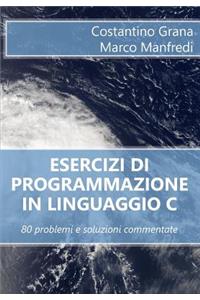 Esercizi di programmazione in linguaggio C