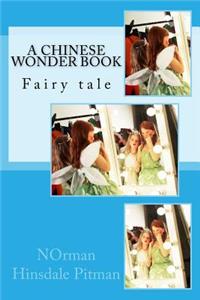 A Chinese Wonder Book: Fairy Tale