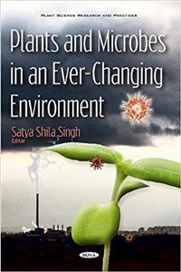 Plants & Microbes in an Ever-Changing Environment