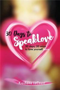 30 Days to SpeakLove