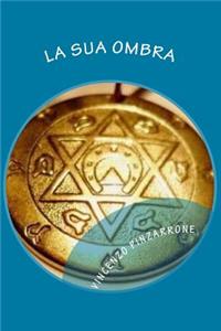 La sua ombra