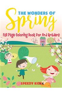The Wonders of Spring - Full Page Coloring Book for 3rd Graders
