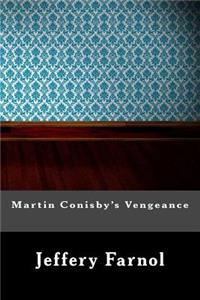 Martin Conisby's Vengeance