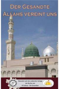 Gesandte Allahs vereint uns