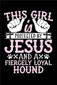 This Girl Is Protected By Jesus And A Fiercely Loyal Hound