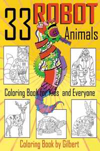 33 Robot Animals Coloring Book