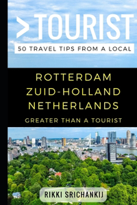 Greater Than a Tourist - Rotterdam Zuid-Holland The Netherlands