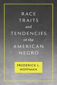 Race Traits and Tendencies of the American Negro