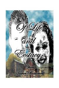 Of Life and Ecstasy