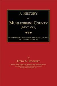A History of Muhlenberg County [Kentucky]